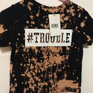 Custom #Trouble tees
